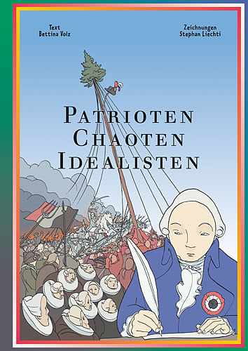 Patrioten Chaoten Idealisten, Umschlag, Peter Ochs vor dem Hintergrund der Umwälzungen in der Schweiz.